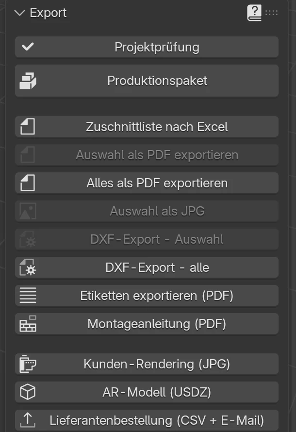 Das Panel Export: Projektprüfung, Produktionspaket, Zuschnittliste nach Excel, PDF- und DXF-Exporte, Etiketten exportieren (PDF), Montageanleitung (PDF), Kunden-Rendering (JPG), AR-Modell (USDZ) und Lieferantenbestellung