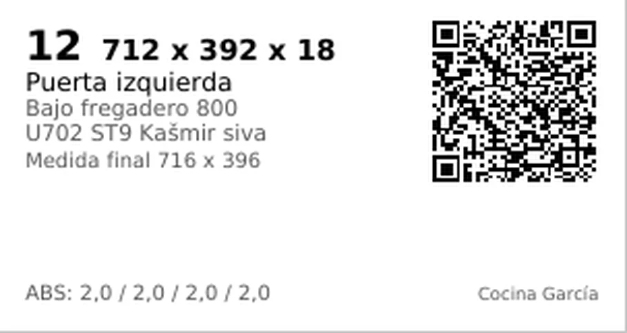 Etiqueta número 12: 712 x 392 x 18, Puerta izquierda, Bajo fregadero 800, U702 ST9 Kašmir siva, Medida final 716 x 396, ABS 2,0 en los cuatro cantos, Cocina García y un código QR