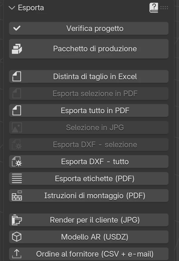 Il pannello Esporta: Verifica progetto, Pacchetto di produzione, Distinta di taglio in Excel, esportazioni PDF e DXF, Esporta etichette (PDF), Istruzioni di montaggio (PDF), Render per il cliente (JPG), Modello AR (USDZ) e Ordine al fornitore